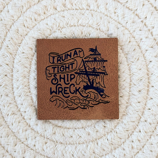 I Run A Tight Shipwreck