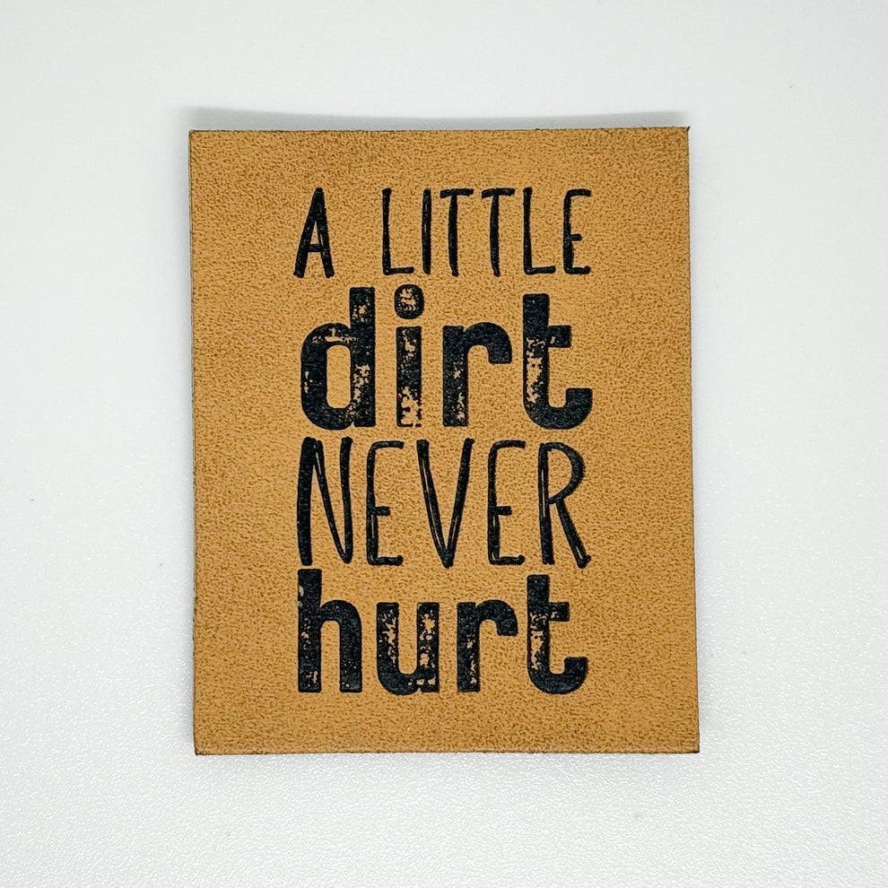 A Little Dirt Never Hurt