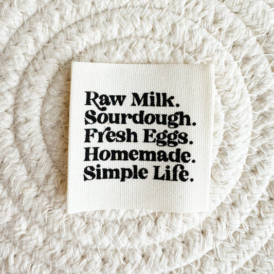 Raw Milk. Sourdough. Fresh Eggs. Homemade. Simple Life.