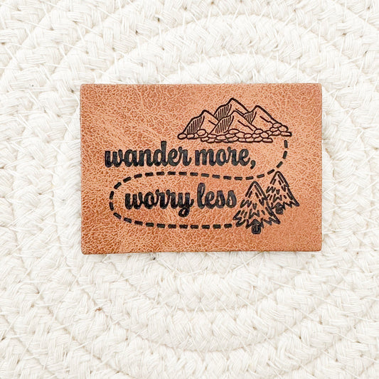 Wander more worry less