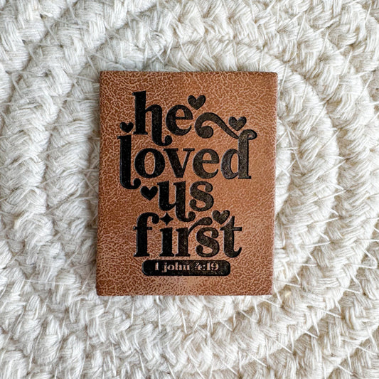 He Loved Us First