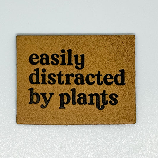 Easily Distracted By Plants