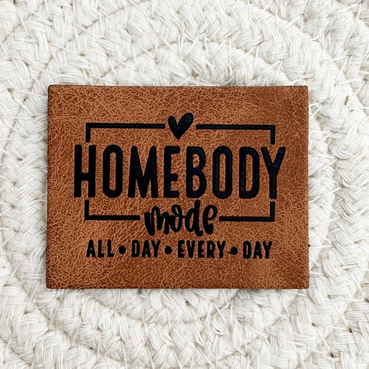 Homebody Mode